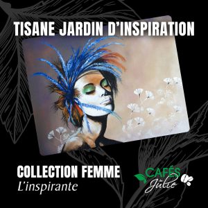 Tisane Jardin d'inspiration - Collection Femme